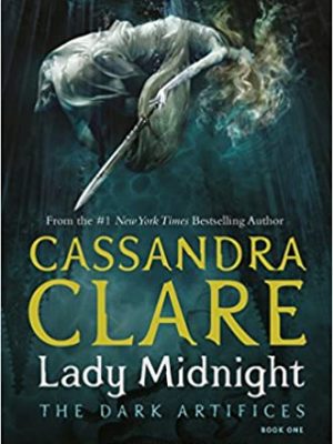 Lady Midnight | The Dark Artifices